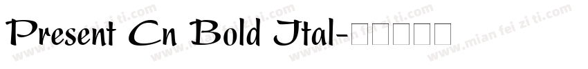 Present Cn Bold Ital字体转换